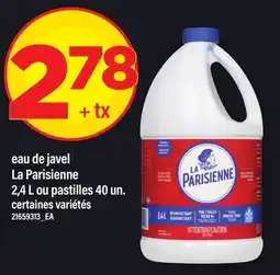 Maxi EAU DE JAVEL LA PARISIENNE, 2,4 L OU PASTILLES 40 UN offer