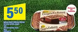 Maxi GÂTEAU DEEP'N DELICIOUS MCCAIN | CAKE offer