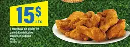 Maxi 9 MORCEAUX DE POULET FRIT PANÉ À L'AMÉRICAINE offer