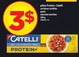Maxi PÂTES PROTEIN+ CATELLI | PASTA, 340 G offer