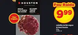 Maxi MÉDAILLON DE FILET MIGNON DE BOEUF HOUSTON offer