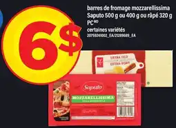 Maxi BARRES DE FROMAGE MOZZARELLISSIMA SAPUTO, 500 G OU 400 G OU RÂPÉ, 320 G PC offer