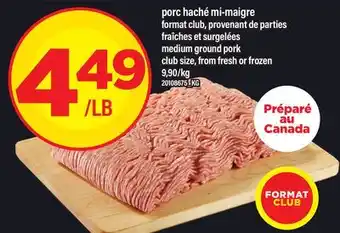Maxi PORC HACHÉ MI-MAIGRE | MEDIUM GROUND PORK offer