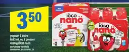 Maxi YOGOURT À BOIRE 6X93 ML OU À PRESSER 4X90 G IÖGO NANÖ offer