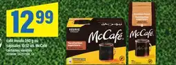 Maxi CAFÉ MOULU 340 G OU CAPSULES 10/12 UN. MCCAFÉ offer