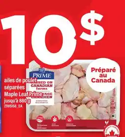 Maxi AILES DE POULET SÉPARÉES MAPLE LEAF PRIME, JUSQU'À offer