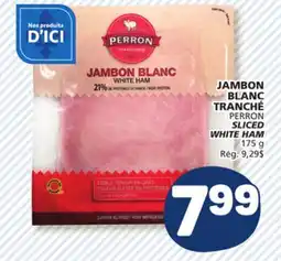 Marché Bonichoix PERRON SLICED WHITE HAM offer