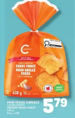 Marché Bonichoix COMPLIMENTS FROZEN TEXAS TOAST offer