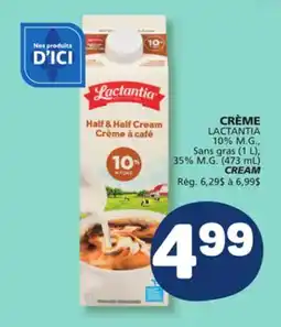 Marché Bonichoix LACTANTIA 10% M.G., Sans gras (1 L), 35% M.G. (473 mL) CREAM offer