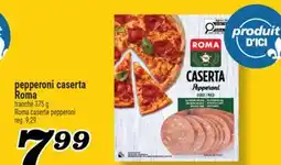 Marché Richelieu PEPPERONI CASERTA ROMA | ROMA CASERTA PEPPERONI offer