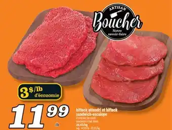 Marché Richelieu BIFTECK ATTENDRI ET BIFTECK SANDWICH-ESCALOPE | SANDWICH-CUTLET STEAK offer