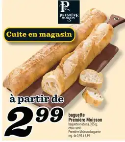 Marché Richelieu BAGUETTE PREMIÈRE MOISSON | PREMIÈRE MOISSON BAGUETTE offer