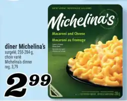 Marché Richelieu DÎNER MICHELINA'S | MICHELINA'S DINNER offer