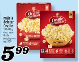 Marché Richelieu MAÏS À ÉCLATER ORVILLE | ORVILLE POPPING CORN offer