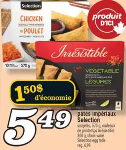 Marché Richelieu PÂTÉS IMPÉRIAUX SELECTION | SELECTION EGG ROLLS offer