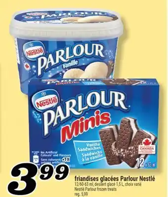 Marché Richelieu FRIANDISES GLACÉES PARLOUR NESTLÉ | NESTLÉ PARLOUR FROZEN TREATS offer