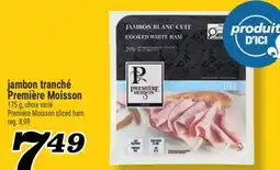 Marché Richelieu JAMBON TRANCHÉ PREMIÈRE MOISSON | PREMIÈRE MOISSON SLICED HAM offer
