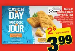 Super C filets de poisson panés Prise du jour | Catch of the Day frozen breaded fish fillets offer