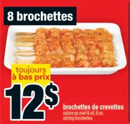 Super C brochettes de crevettes | shrimp brochettes offer