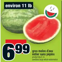 Super C gros melon d'eau entier sans pépins | seedless large whole watermelon offer