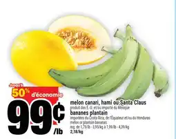 Super C melon canari, hami ou Santa Claus |melon or plantain bananas offer
