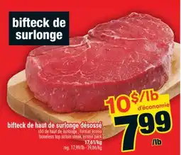 Super C bifteck de haut de surlonge désossé | boneless top sirloin steak offer