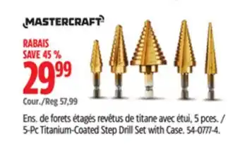 Canadian Tire Mastercraft 5-Pc Titanium-Coated Step Drill Set with Case offer