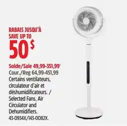 Canadian Tire Selected Fans, Air Circulator and Dehumidifiers offer