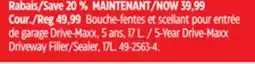 Canadian Tire 5-Year Drive-Maxx Driveway Filler/Sealer offer