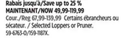 Canadian Tire Selected Loppers or Pruner offer