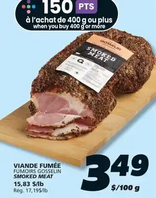 IGA FUMOIRS GOSSELIN SMOKED MEAT offer