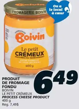 IGA BOIVIN LE PETIT CRÉMEUX PROCESS CHEESE PRODUCT offer