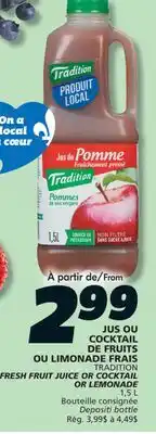 IGA TRADITION FRESH FRUIT JUICE OR COCKTAIL OR LEMONADE offer