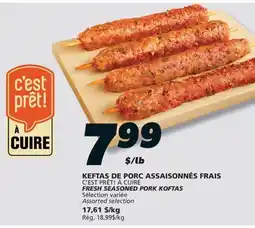 IGA C'EST PRÊT! À CUIRE FRESH SEASONED PORK KOFTAS offer