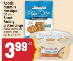 Marché Adonis Adonis hummus classique ou Snack Factory pretzel crisps | Adonis hummus dip or pretzel crisps offer