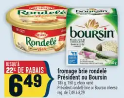 Marché Adonis fromage brie rondelé Président ou Boursin | Président rondelé brie or Boursin cheese offer
