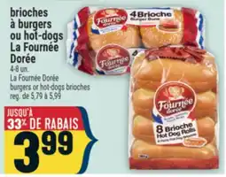 Marché Adonis brioches à burgers ou hot-dogs La Fournée Dorée | La Fournée Dorée burgers or hot-dogs brioches offer