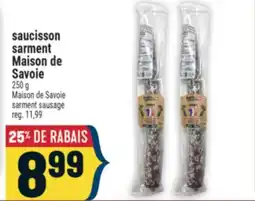 Marché Adonis saucisson sarment Maison de Savoie | Maison de Savoie sarment sausage offer