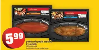 Super C poitrine de poulet marinée Irrésistible | Irrésistible marinated chicken breast offer