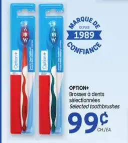 Uniprix OPTION+ Brosses à dents sélectionnées /Selected toothbrushes offer