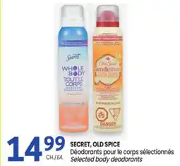 Uniprix SECRET, OLD SPICE Déodorants pour le corps sélectionnés /Selected body deodorants offer
