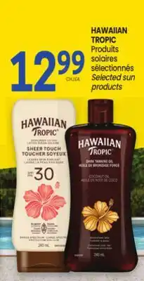 Uniprix HAWAIIAN TROPIC Produits solaires sélectionnés Selected sun products offer