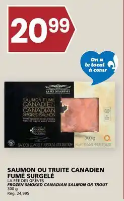 Rachelle-Bery Grocery LA FÉE DES GRÈVES FROZEN SMOKED CANADIAN SALMON OR TROUT offer