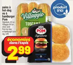Metro PAINS À HOT-DOG OU À HAMBURGER POM | POM HOT DOG OR HAMBURGER BUNS offer
