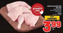 Metro CUISSES DE POULET FRAIS AVEC DOS | FRESH CHICKEN LEGS WITH BACK offer