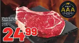 Metro BIFTECKS DE CÔTES PLATINUM AAA PLUS | PLATINUM AAA PLUS RIB STEAKS offer