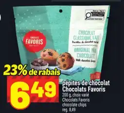 Metro PÉPITES DE CHOCOLAT CHOCOLATS FAVORIS | CHOCOLATS FAVORIS CHOCOLATE CHIPS offer