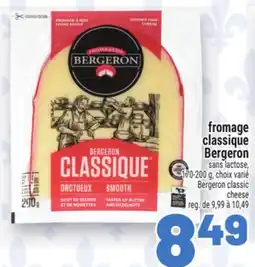 Metro FROMAGE CLASSIQUE BERGERON offer