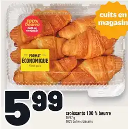 Metro CROISSANTS 100 % BEURRE | 100% BUTTER CROISSANTS offer