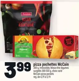 Metro PIZZA POCHETTES MCCAIN | MCCAIN PIZZA POCKETS offer
